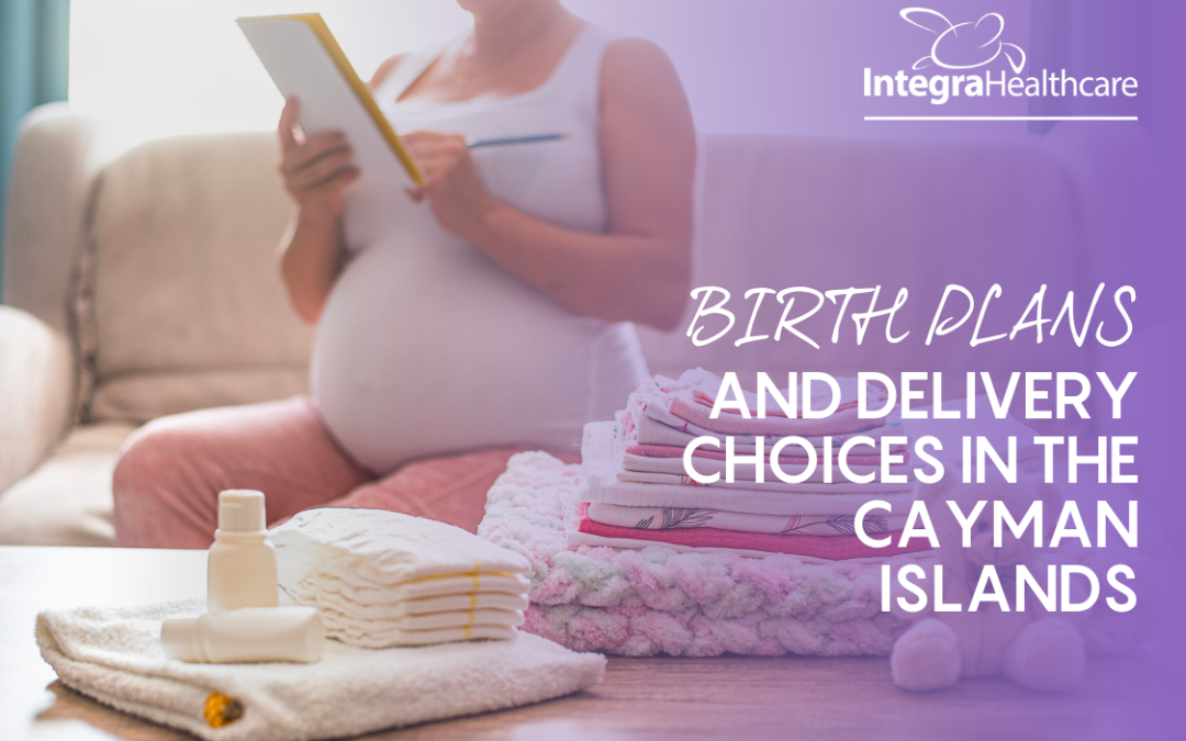 Birth Plans and Delivery Choices in the Cayman Islands