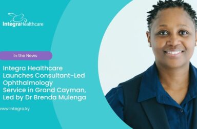 Integra Healthcare Launches Consultant-Led Ophthalmology Service in Grand Cayman, Led by Dr Brenda Mulenga