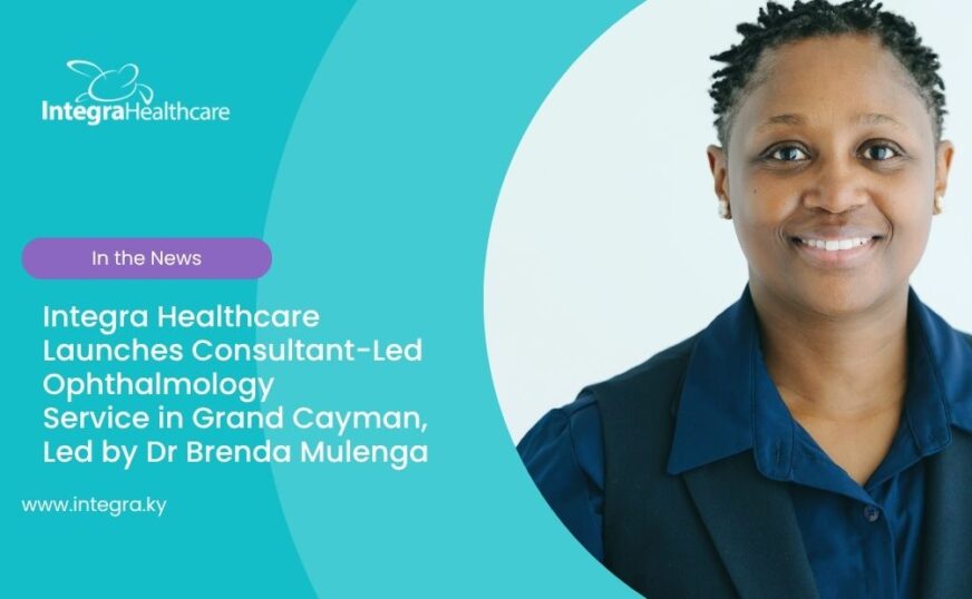 Integra Healthcare Launches Consultant-Led Ophthalmology Service in Grand Cayman, Led by Dr Brenda Mulenga